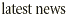 Latest News